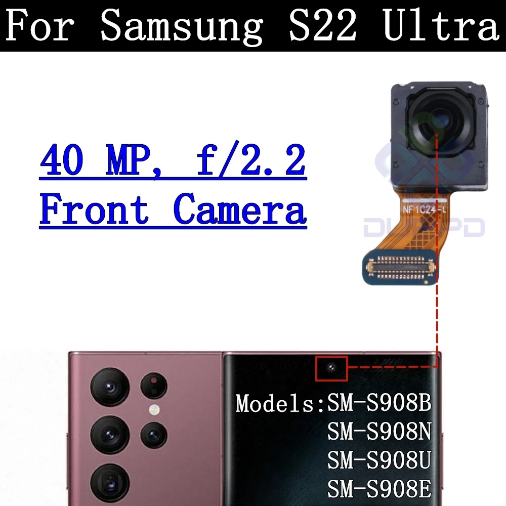 Front Rear Backside Camera Module Flex Cable For Samsung S22 Ultra Frontal Selfie Back Facing Main Camera Cover Frame Glass Lens