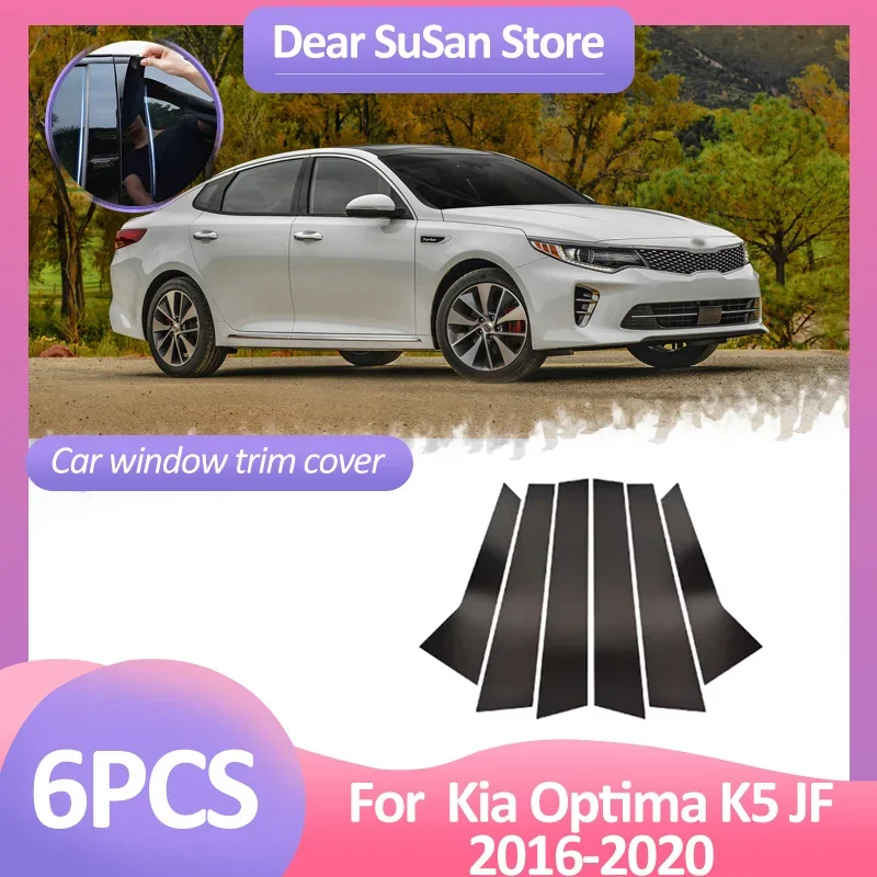 6pcs Car Window Trim Cover For Kia Optima K5 JF 2016 2017 2018 2019 2020 Pillar Posts B C Column Door Stickers Gloss Accessories