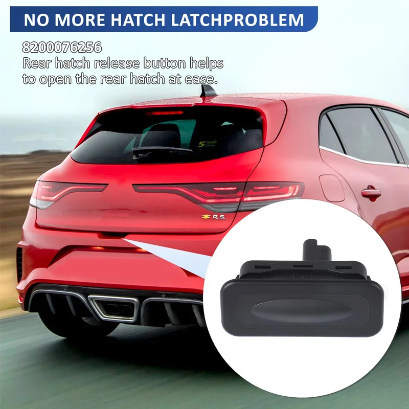 

Подходит для Renault Clio Captur Megane MK2 MK3 MK4, задний переключатель багажника и кнопка открытия задней двери, запасная часть 8200076256.