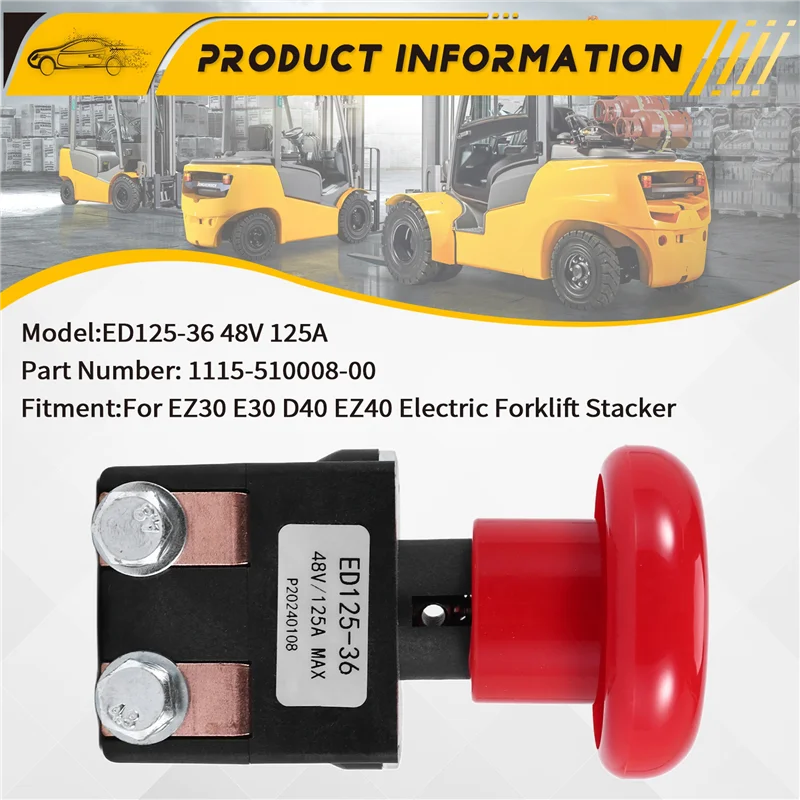 ABIB -ED125-36 48V 125A Emergency Disconnect Stop Switch For Big Joe EZ30 E30 D40 EZ40 111551000800 Electric Forklift Stacker