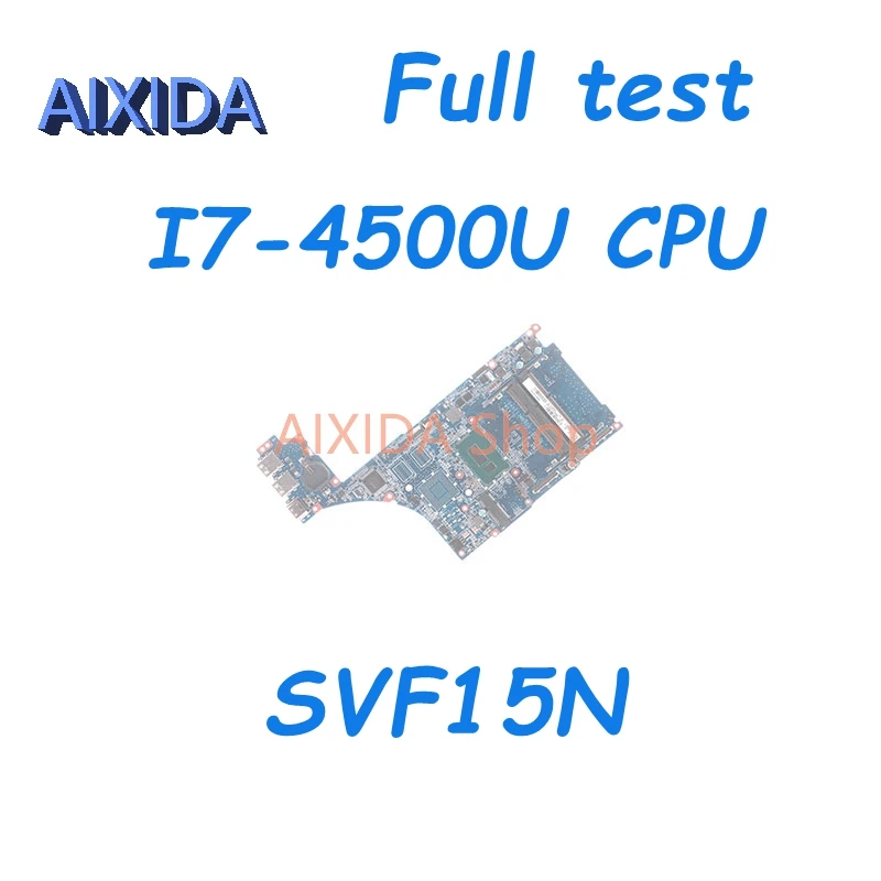 

AIXIDA DA0FI3MB8D0 DA0FI3MB8E0 A1973174A Mainboard For SONY Vaio SVF15N Laptop Motherboard I5-4200U/I7-4500U CPU DDR3L Full test