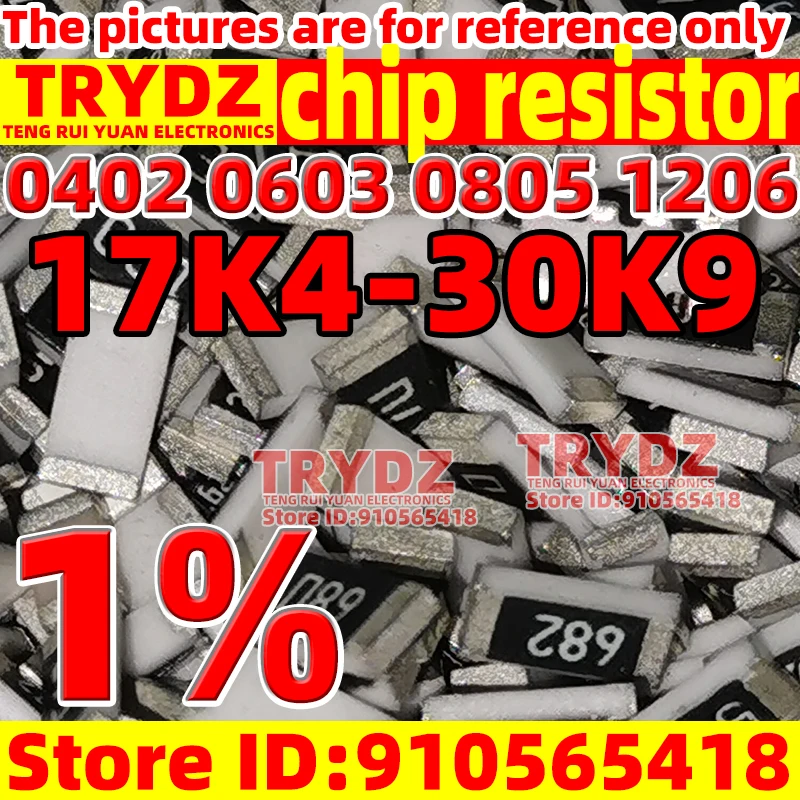 

100pcs 1% chip resistor 0402 0603 0805 1206 17K4 17K8 18K2 18K7 19K1 19K6 20K5 21K 21K5 22K1 22K6 23K2 23K7 24K3 24K9 25K5 26K1