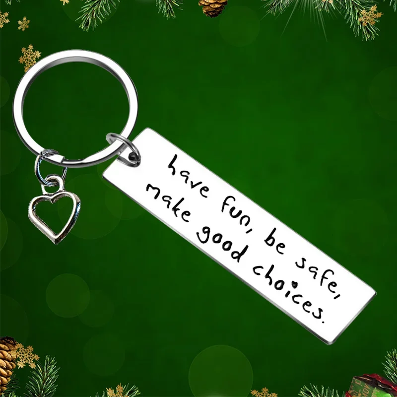 Drive Safe Keychain Pendant Son Daughter, Graduation Gifts Key Chains College Students, Sweet 16 Gifts Have Fun, Be Safe