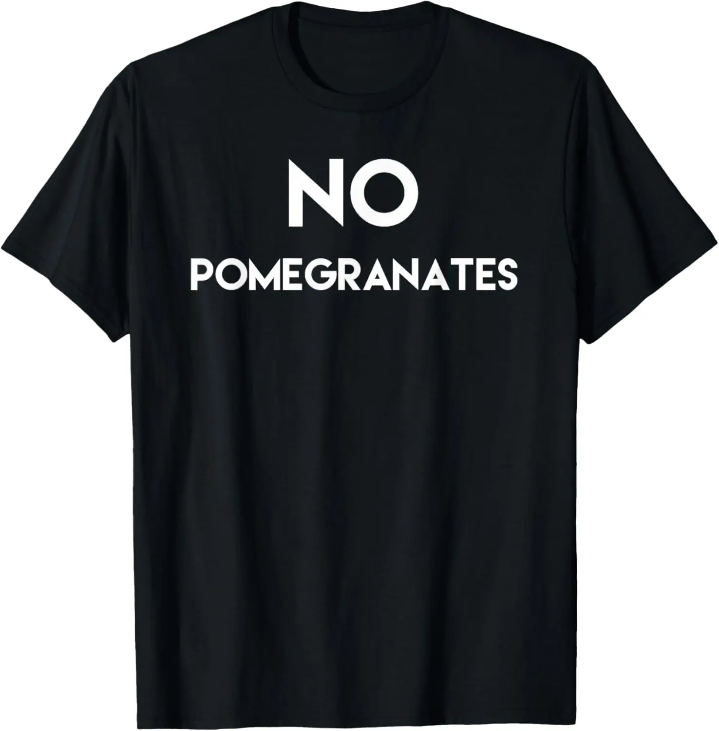 Camiseta engraçada sem romãs