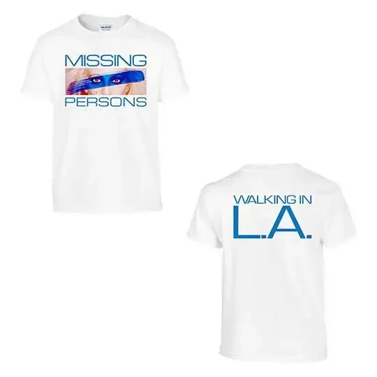 Missing Persons Walking In La T Shirt