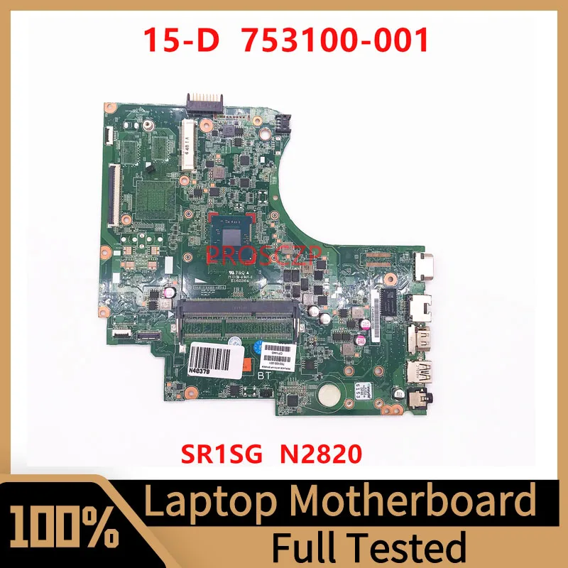 

753100-001 753100-501 753100-601 Mainboard For HP 15-D 250 G2 Laptop Motherboard With SR1SG N2820 CPU 100% Tested Working Well