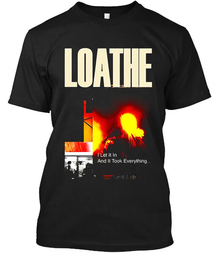 NEW Loathe I Let It In and Took Everything English Heavy Music T-Shirt S-4XL