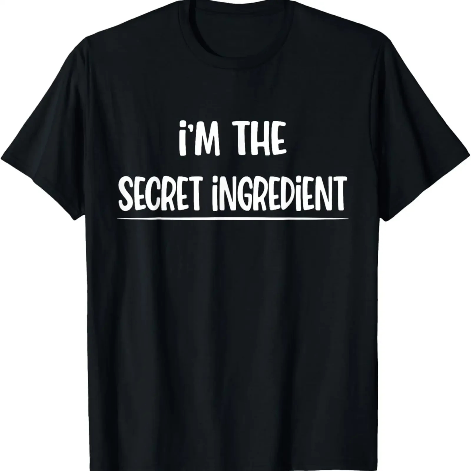 I'm The Secret Ingredient Bake Funny Humor Saying T Shirt vintage Washed streetwear homme Slightly designer clothes Versatile