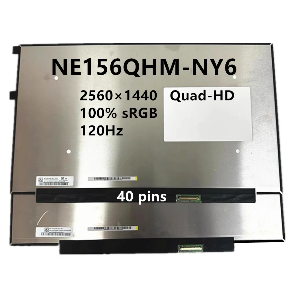 

15.6'' 120Hz NE156QHM-NY6 NE156QHM NY6 BOE0A9F Laptop LCD Screen Display Replacement 2560×1440 eDP 40 pins 100% sRGB Tested