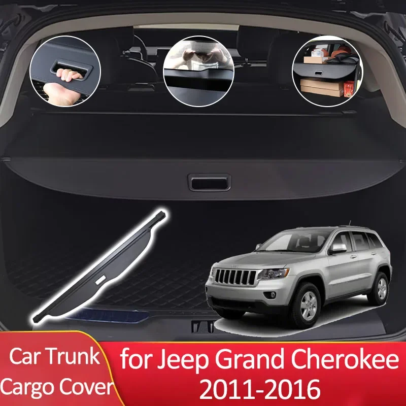 Car Trunk Cargo Cover for Jeep Grand Cherokee WK WK2 2011-2016 2015 2012 Auto Accessories Luggage Rear Curtain Tray Anti-peep