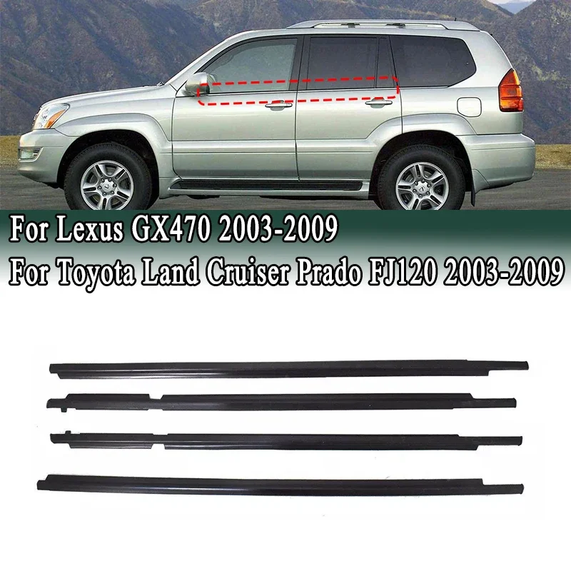Window Weatherstrips Side Door Moulding Trim Seal Belt For Toyota Land Cruiser Prado FJ120 For Lexus GX470 2003-2009 75722-60080