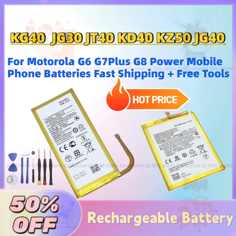 

High-Quality KG40 JG30 JT40 KD40 KZ50 JG40 for Motorola G6 G7Plus G8 Power Mobile Phone Batteries Fast Shipping + Free Tools