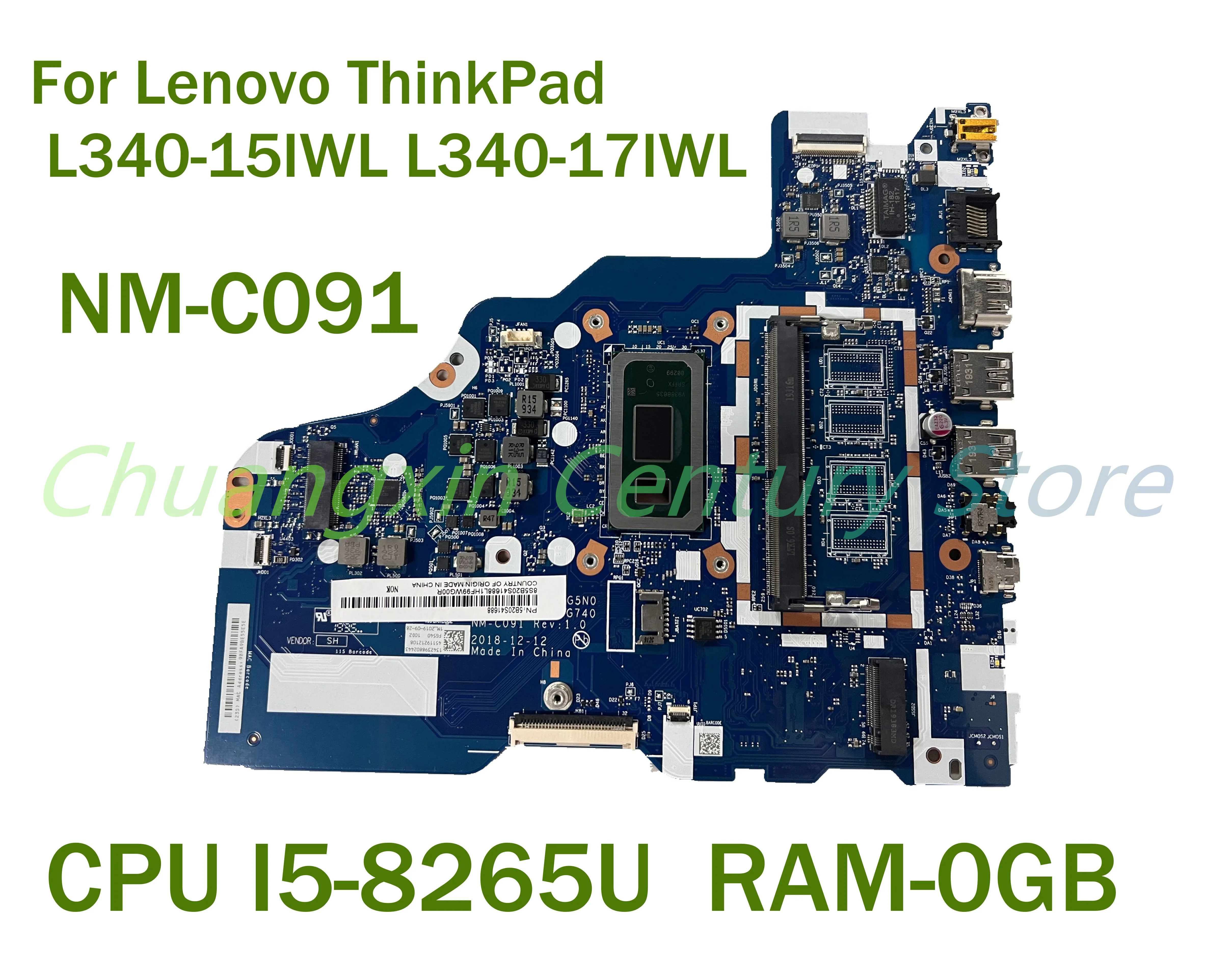 

For Lenovo ThinkPad L340-15IWL L340-17IWL Laptop motherboard NM-C091 with CPU I5-8265U RAM-0GB/4GB 100% Tested Fully Work