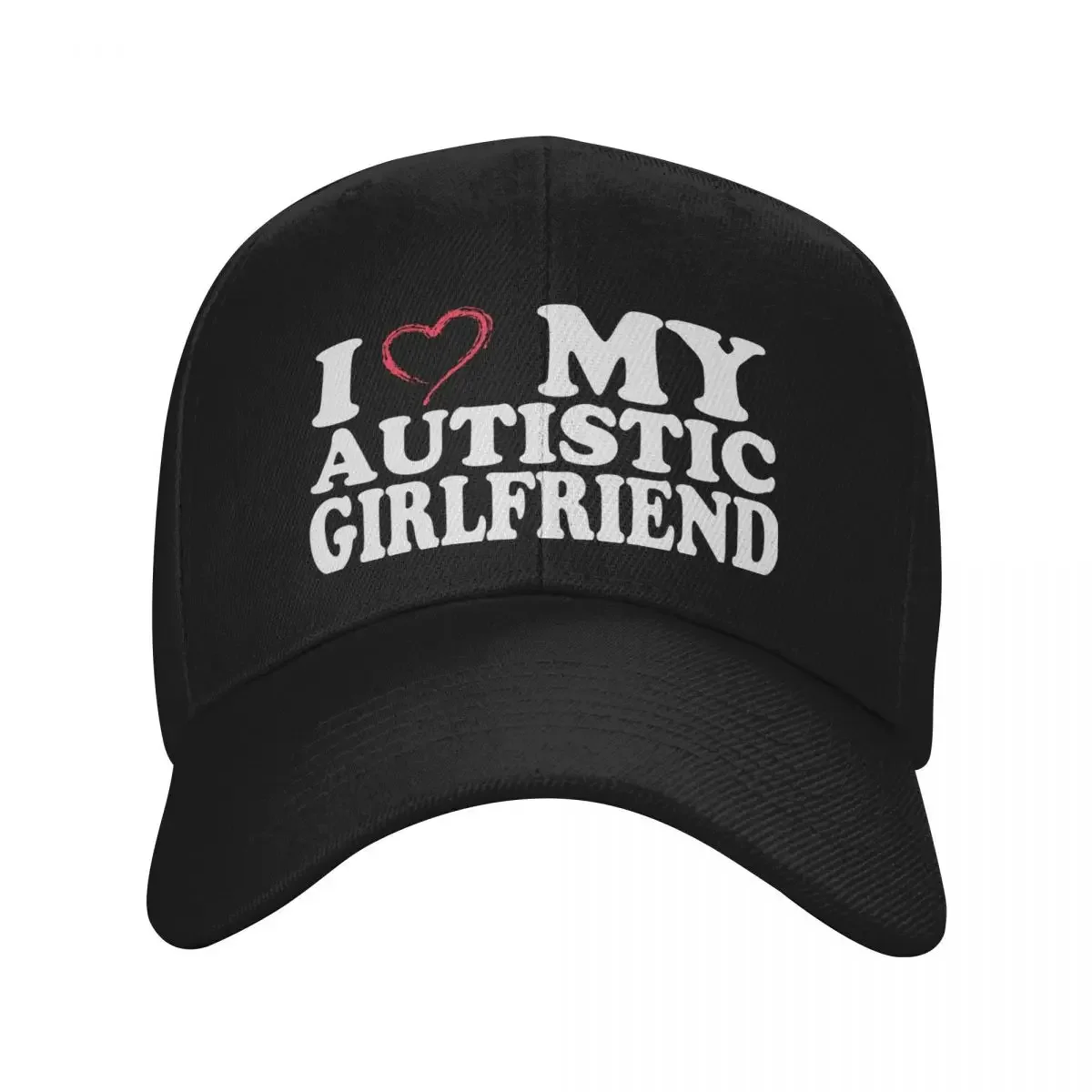 

I Love My Autistic Girlfriend I Heart My Autistic GF Baseball Cap Cosplay custom Hat Designer Hat Streetwear Female Men's