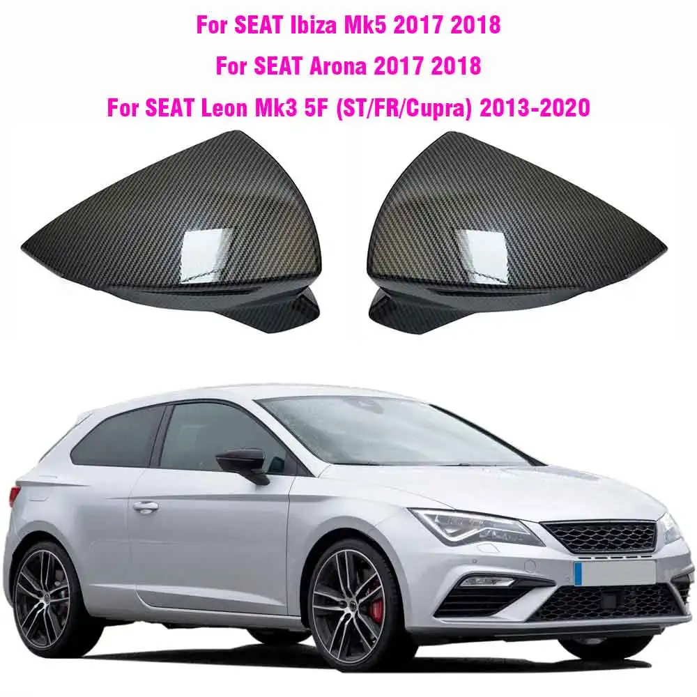 

Глянцевая черная зеркальная Крышка для Seat Leon 5F MK3 ST Cupra 2013-2020 для Ibiza MK5 Arona 2017-2018, боковая крышка автомобиля, аксессуары