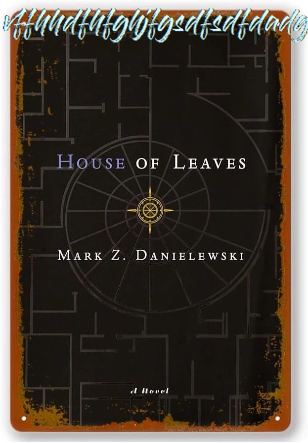 House Of Leaves:The Remastered Vintage Tin Sign Wall Decor For Wall Art Pub Bar Decor Coffee Cup Signs Size 8 X 12 Inch sign