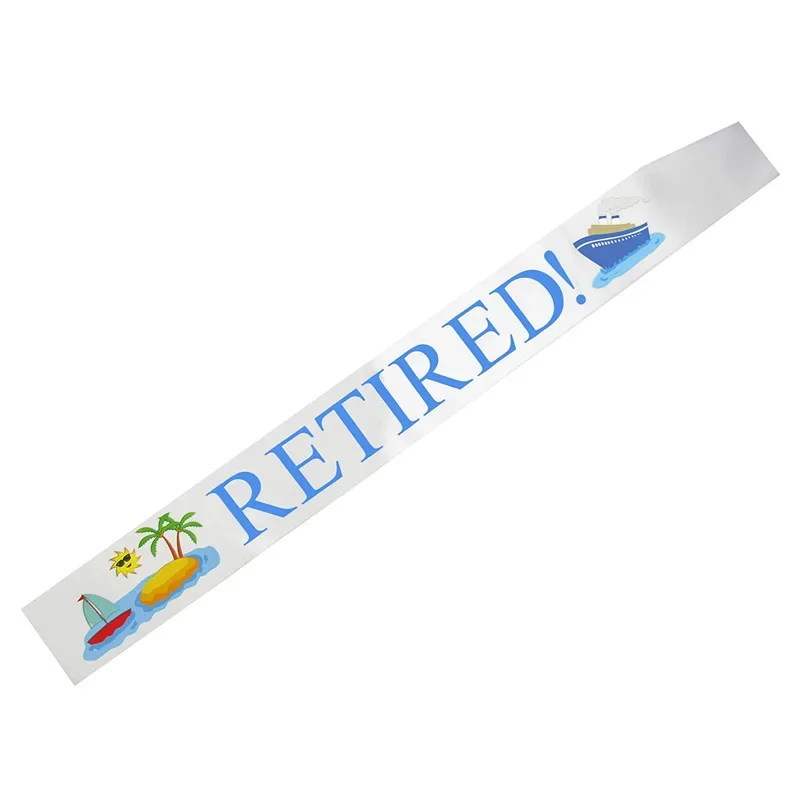 Men Women Retired Sash Coworkers Family friend sisters Retirement Party Decoration Supplies Favor Gift present Photo props