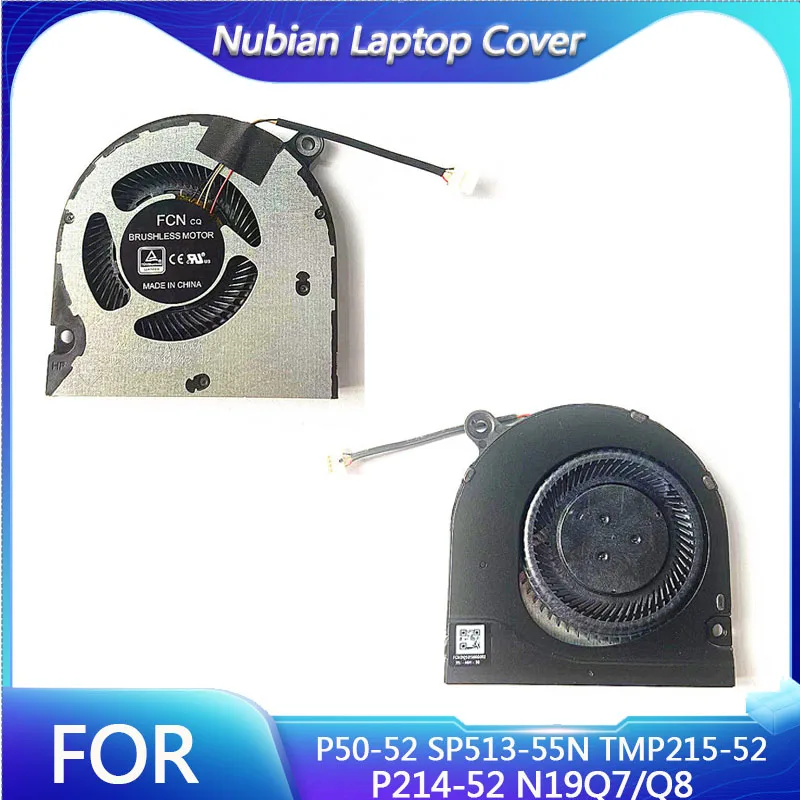 

New Laptop cpu fan For Acer Spin 5 P50-52 SP513-55N TMP215-52 P214-52 N19Q7 N19Q8 P40-52 P214-53 P215-53G P214-53G TMP215-53