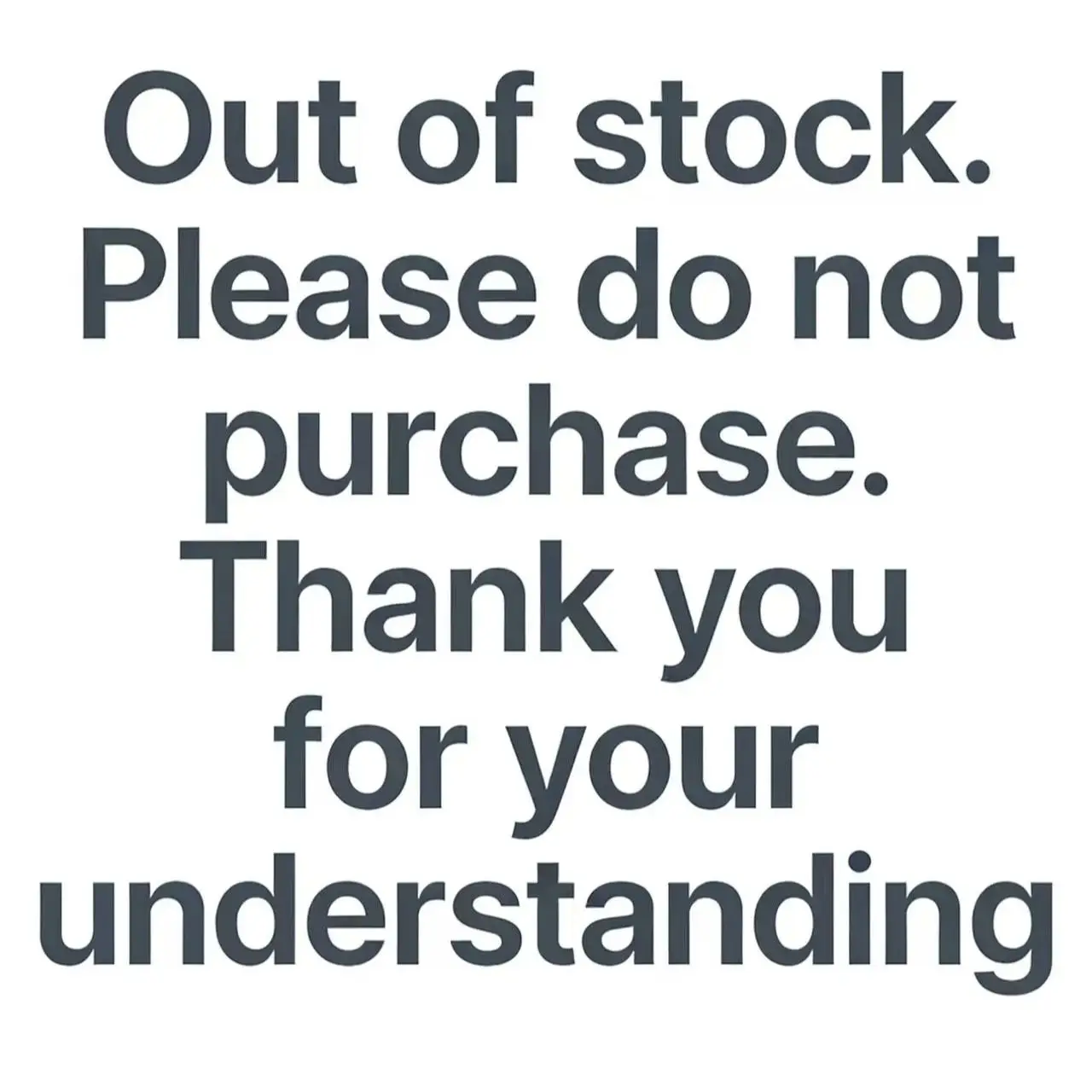 

Out of stock. Please do not purchase. Thank you for your understanding