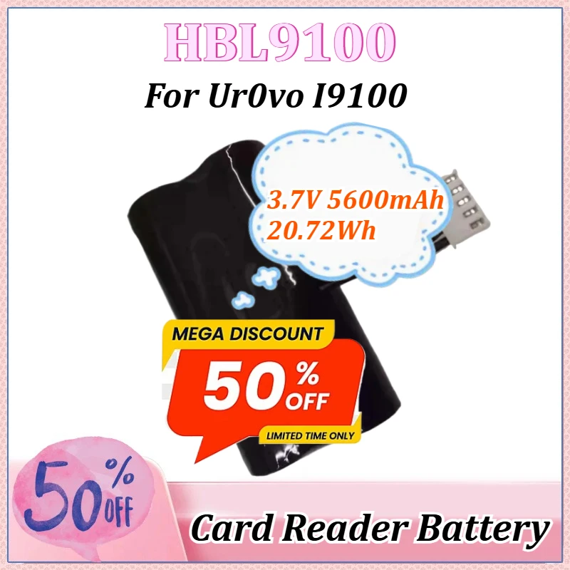 

3.7V 5600mAh 20.72Wh HBL9100 New Battery for Urovo I9100 Rechargeable Lithium-ion Battery Pack Card Reader Battery