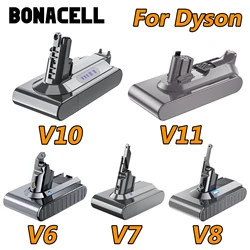 Bonacell Battery For Dyson V6/DC58 V7 V8 V10 V11 SV11 SV15 Vacuum Cleaner Replacement battery Rechargeable Battery 21.6V 25.2V