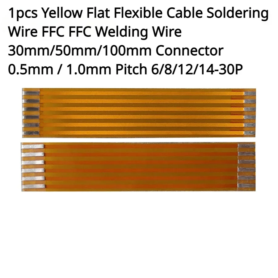 

1pcs Yellow Flat Flexible Cable Soldering Wire FFC FFC Welding Wire 30mm/50mm/100mm Connector 0.5mm / 1.0mm Pitch 6/8/12/14-30P