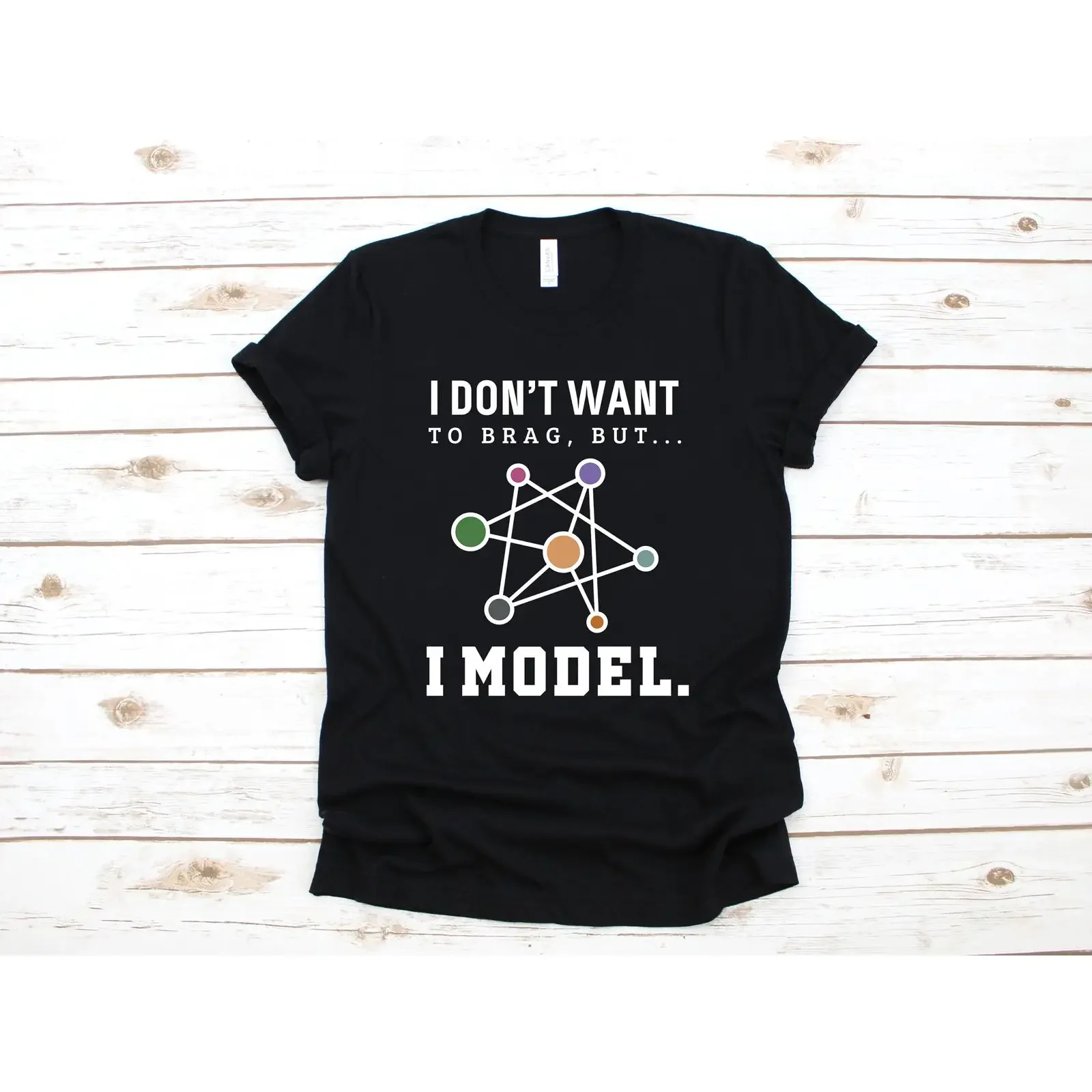 Funny I Don't Want To Brag But Model Data T Shirt Big Analyst Statistics for Scientist vintage Washed homme streetwear