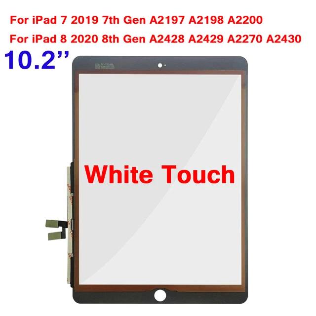 iPadのタッチスクリーン IPad 7 8 10.2 2019世代A2197 a2198 a2200/8th 2020 a2270 a2430 a2428