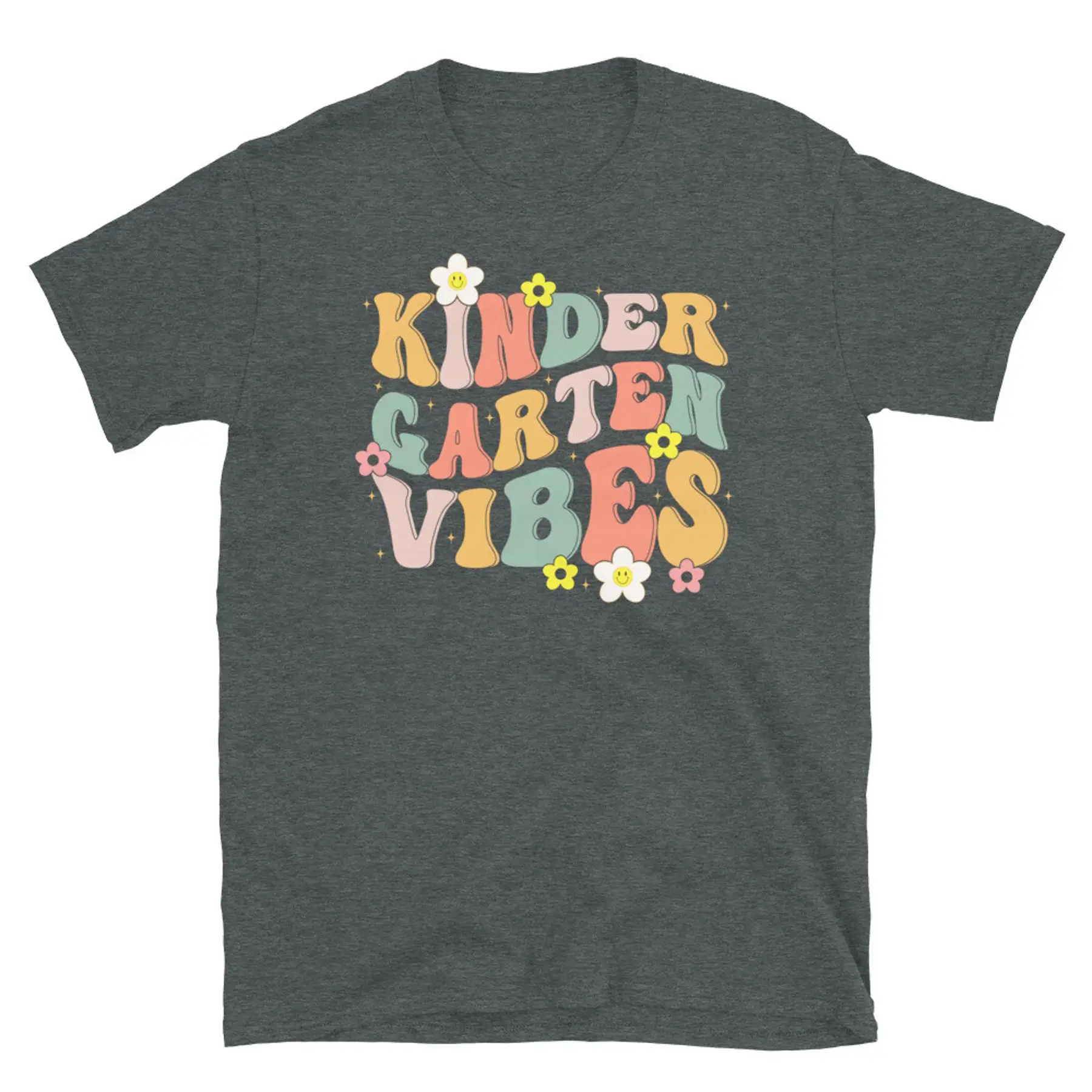 Kindergarten Vibes Teacher First Day of School Short Sleeve Unisex T Shirt