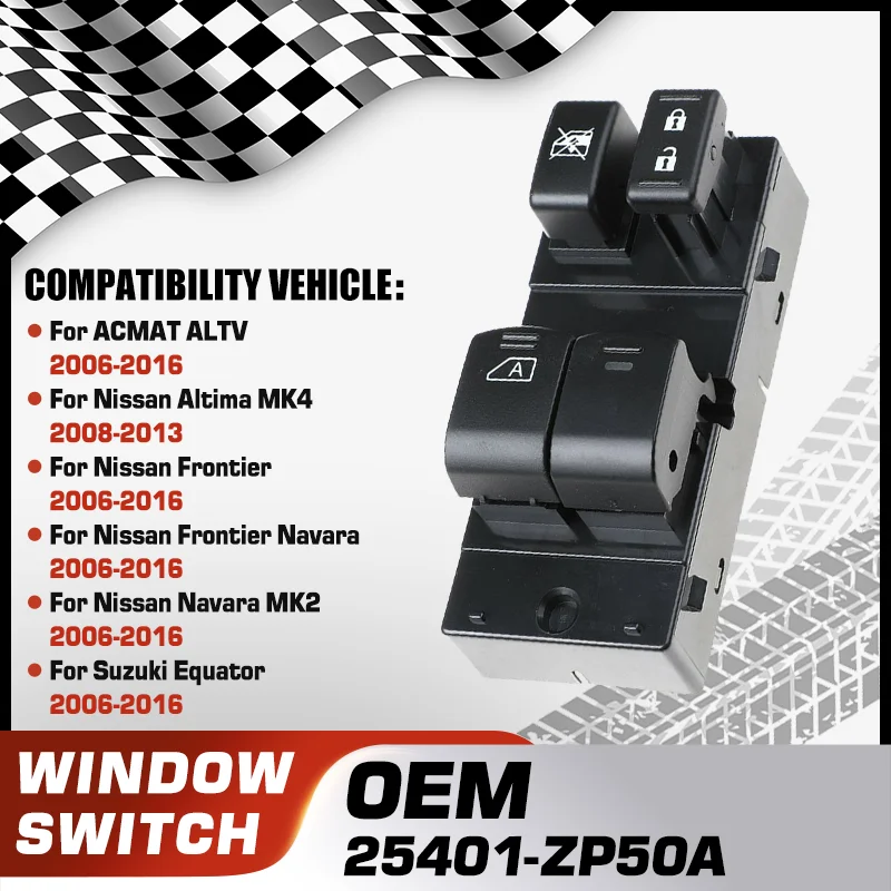 

Car Power Master Window Switch Lifter Button For Nissan Altima Nissan Frontier Nissan Navara Suzuki Equator ACMAT ALTV 2006-2016