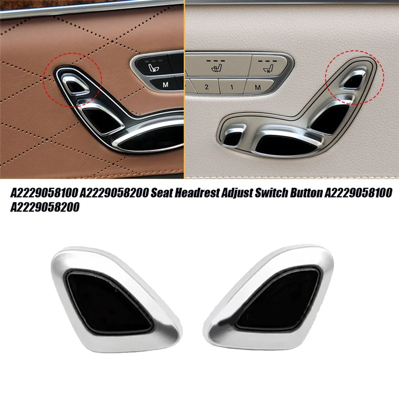 Rechte Seite Schalter Assy Sitz Kopfstütze Einstell knopf a2229058200 für Mercedes W222 W217 S-Klasse 2014-2018 Chrom abdeckung