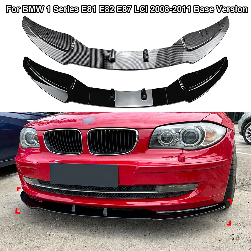 

Glossy Black For BMW 1 Series E81 E82 E87 LCI 2008-2011 Base Version Front Bumper Spoiler Lip Lower Body Kit Splitter Blade