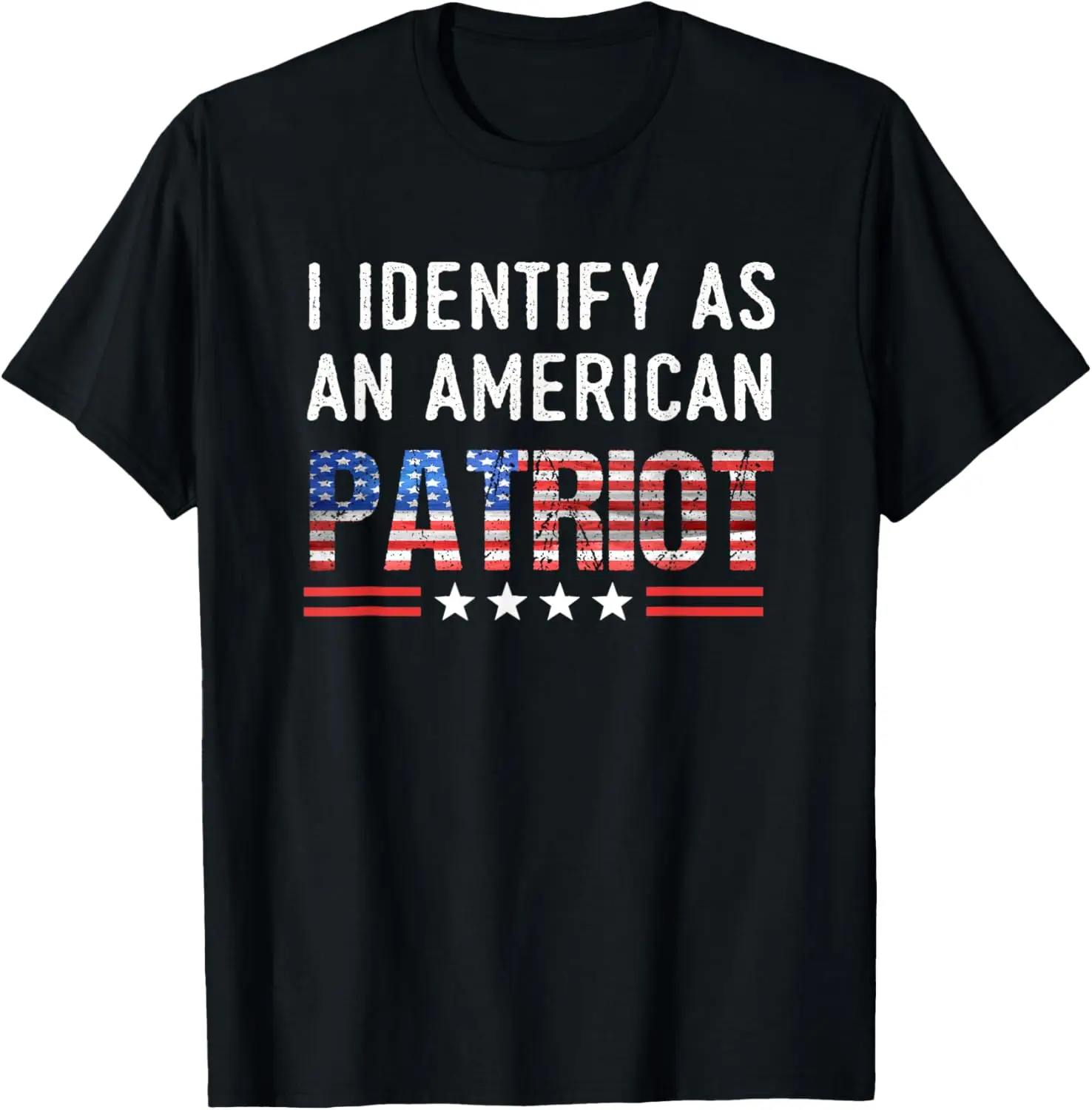 

I Identify As An American Patriot - Veterans & Patriotism T-Shirt
