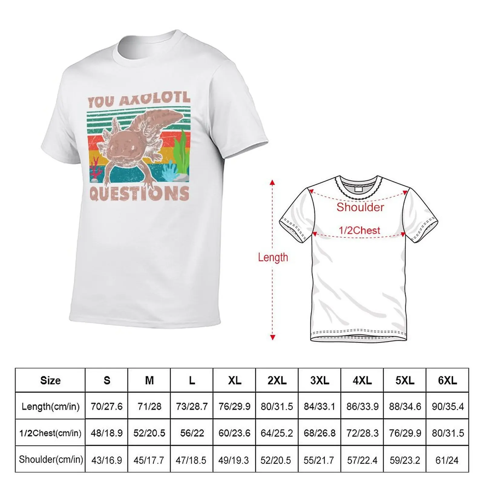 Funny Walking Fish You Axolotl Questions T-Shirt graphic t shirts cotton graphic tees clothing for men