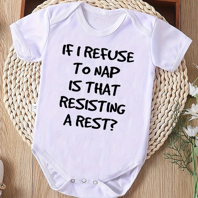 

Baby Boys And Girls Jumpsuit If I Refuse To Nap Is That Resisting A Rest Print Triangle Romper Short Sleeve Crew Neck Bodysuit