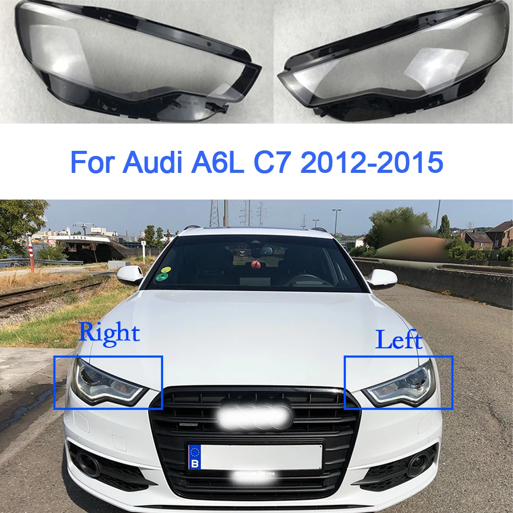 

Car Headlight Glass For Audi A6 L C7 2012 2013 2014 2015 Lens Shell Replacement Auto Parts Transparent Lampshade Car Accessoires