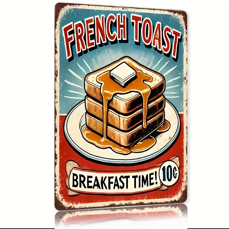 2D Flat Retro French Toast Breakfast Time Metal Sign Suitable for Kitchen, Cafe Or Home Decoration Indoor And Outdoor Kitchen