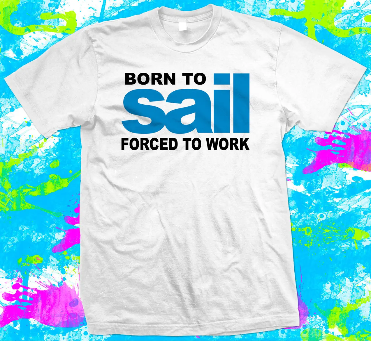 Camiseta Born to Sail, camiseta de vela, 4 opciones de color - XS a 5XL