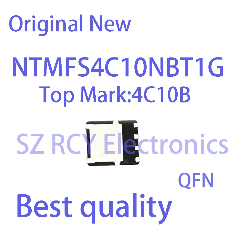 (5-10 PCS)NEW NTMFS4C10NBT1G NTMFS4C10NB Top Mark 4C10B QFN MOSFET IC electronic