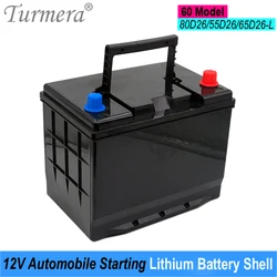 Turmera 12V samochodowe baterie litowe Shell akumulator samochodowy Box zastosowanie w 60 serii 80D26 55D26 65D26 wymień 12V kwasowo-ołowiowy