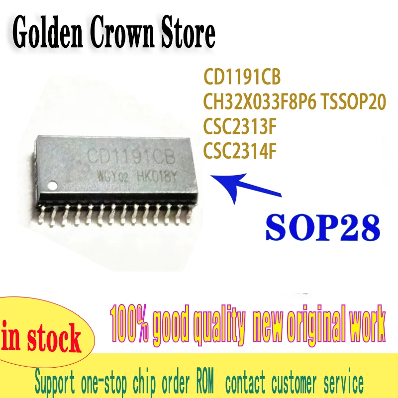 5Pcs/Lot  CD1191CB CD1191 SOP-28 CH32X033F8P6  CH32X033 CSC2313F CSC2313  CSC2314F CSC2314 IR2136  IR2136S IR2136STRPBF