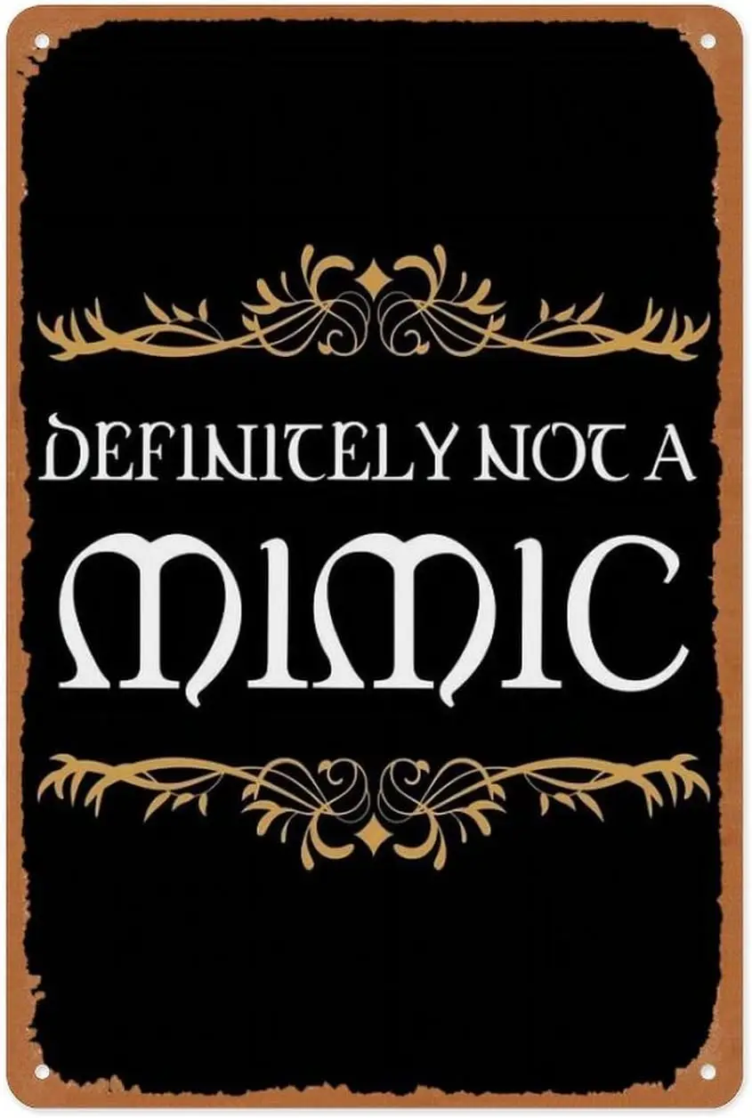 Vintage Metal Sign - Definitely Not A Mimic Tabletop RPG Addict - 8x12 Inch Wall Art for Garage, Man Cave, Game Room, Coffee Hou