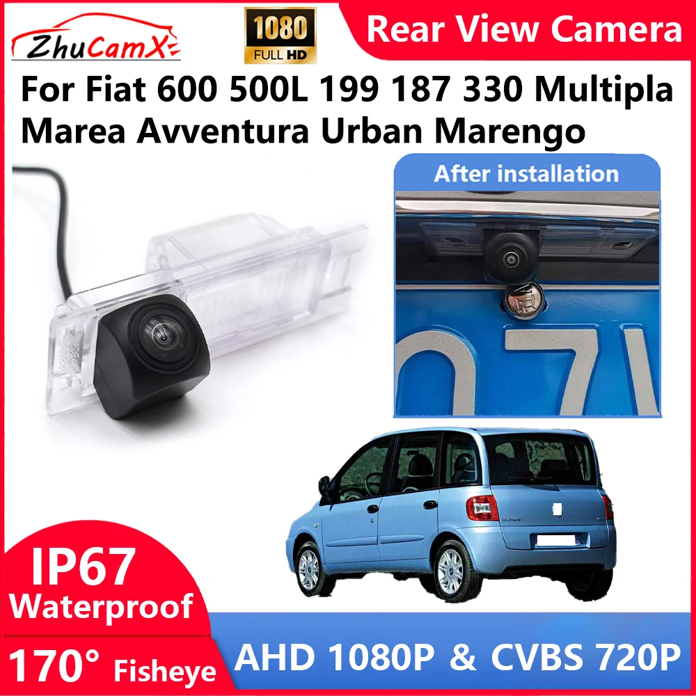 

ZhuCamX For Fiat 600 500L 199 187 330 Multipla Marea Avventura Urban Marengo Backup Parking Reverse Rear view Camera AHD 1080P