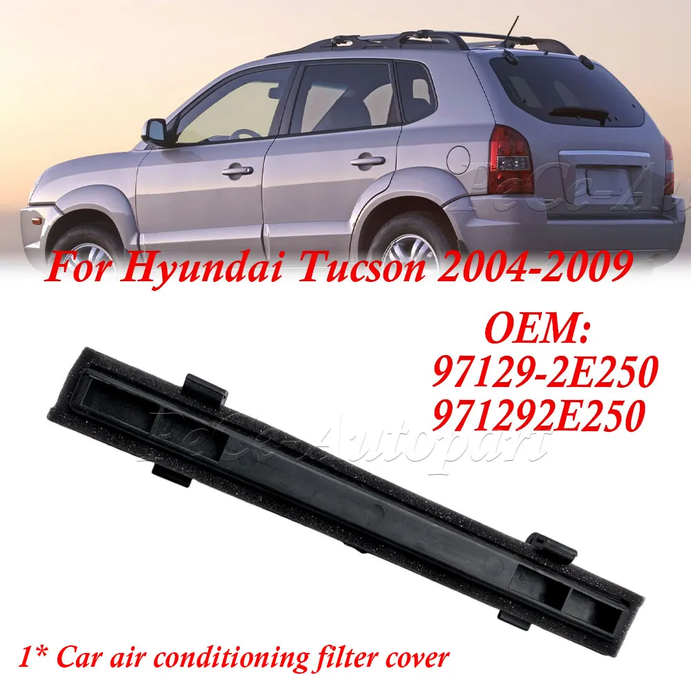 

97129-2E250 971292E250 Cabin Air Filter Cover For Hyundai Tucson 2004-2009 Car Accessorie
