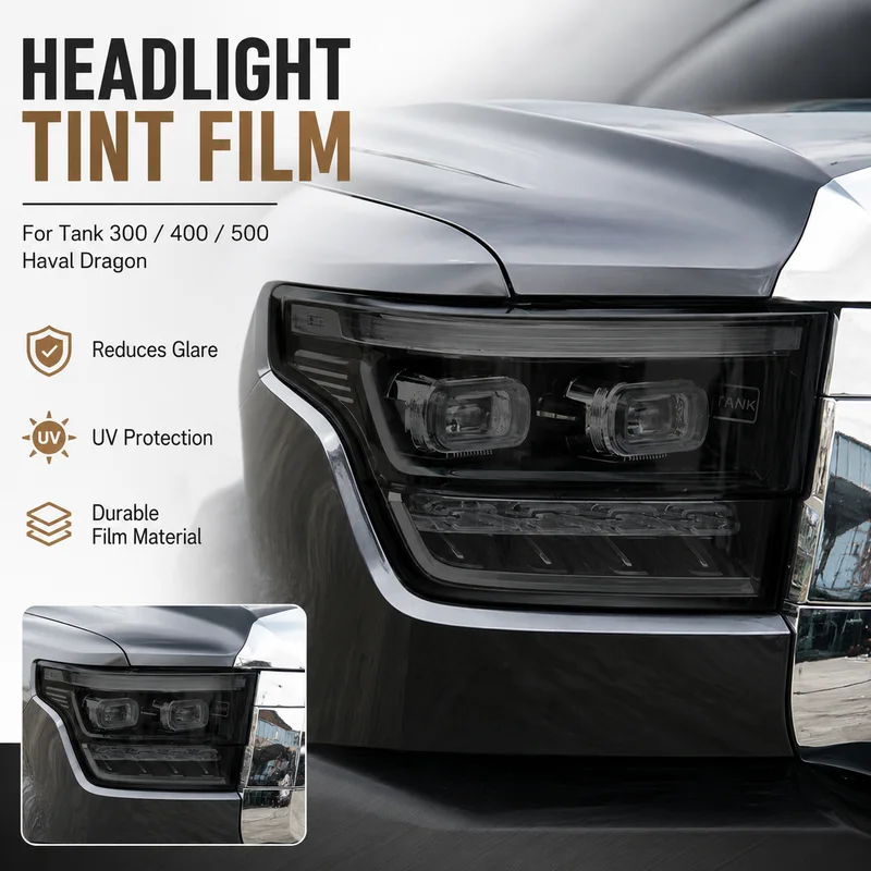 

Headlight Tint Film For Haval Dragon, Tank 400, Tank 500, Tank 300 Smoke Black Light Control Modification, Replacement Parts