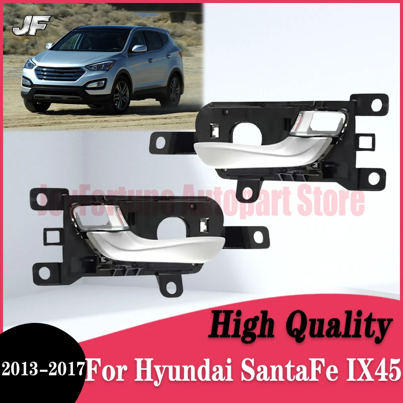 

2 шт. внутренних ручек дверей автомобиля для Hyundai SantaFe IX45 2013-2017, передние и задние, левая и правая, автомобильный аксессуар 83610-2W000