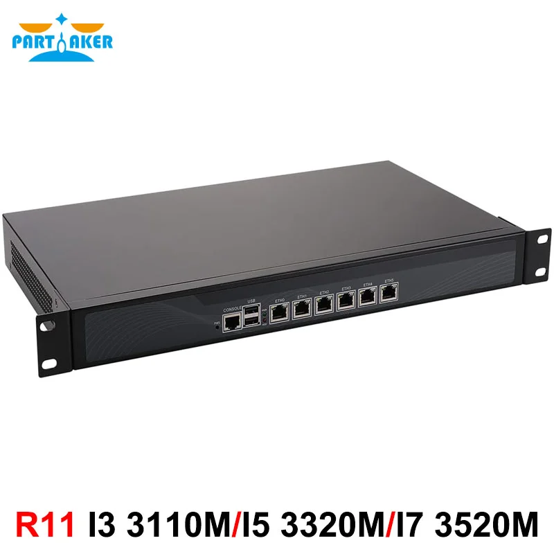 Partaker R11 Firewall VPN 1U do montażu w stojaku Intel Core I3 3110M Urządzenie zabezpieczające sieć 6 Intel 82583V Lan Router PC