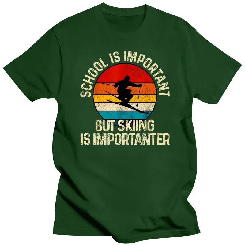 Funny School Is Important But Skiing Is Importanter Ski T Shirts Graphic Cotton Streetwear Short Sleeve Birthday Gifts T-shirt