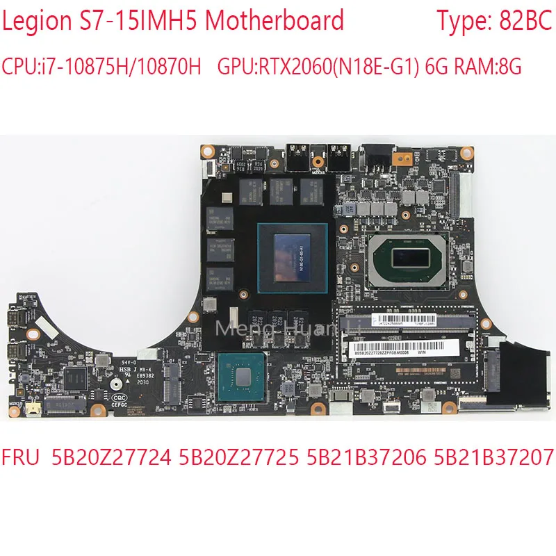 

5B20Z27724 5B20Z27725 5B21B37206 5B21B37207 S7-15IMH5 Motherboard 82BC For Legion S7-15IMH5 CPU:i7 RTX2060 6G RAM:16G 100%Test