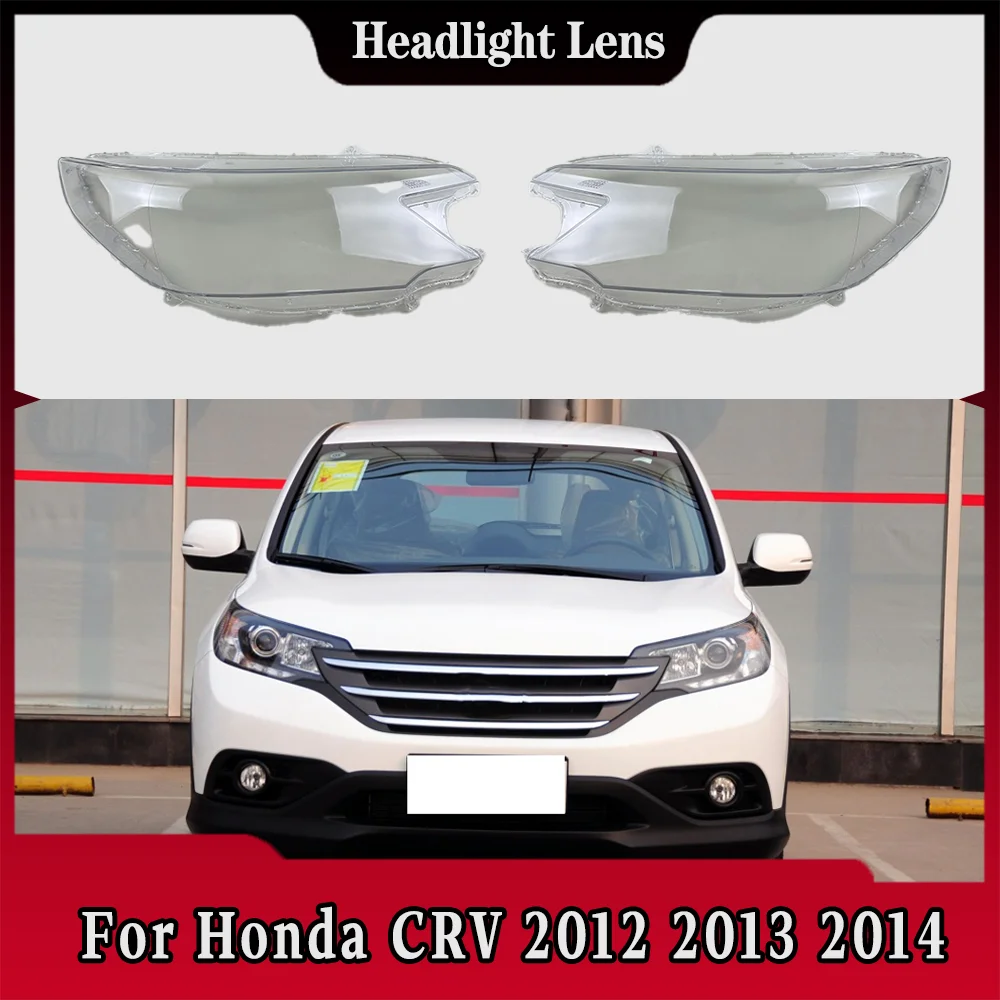 

For Honda CRV 2012-2014 Overseas Version Headlight Cover Transparent Lampshade Headlamp Shell Replace Original Lens Plexiglass